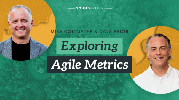 Maximizing the Value of Agile Metrics | LeadingAgile