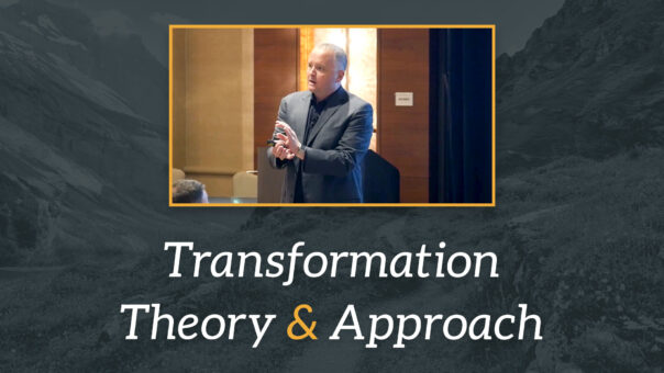 Transformation Theory & Approach